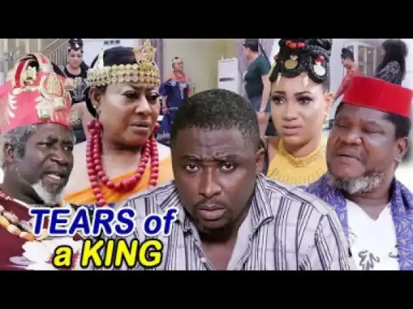 Tears Of A King Full Movie - 2019